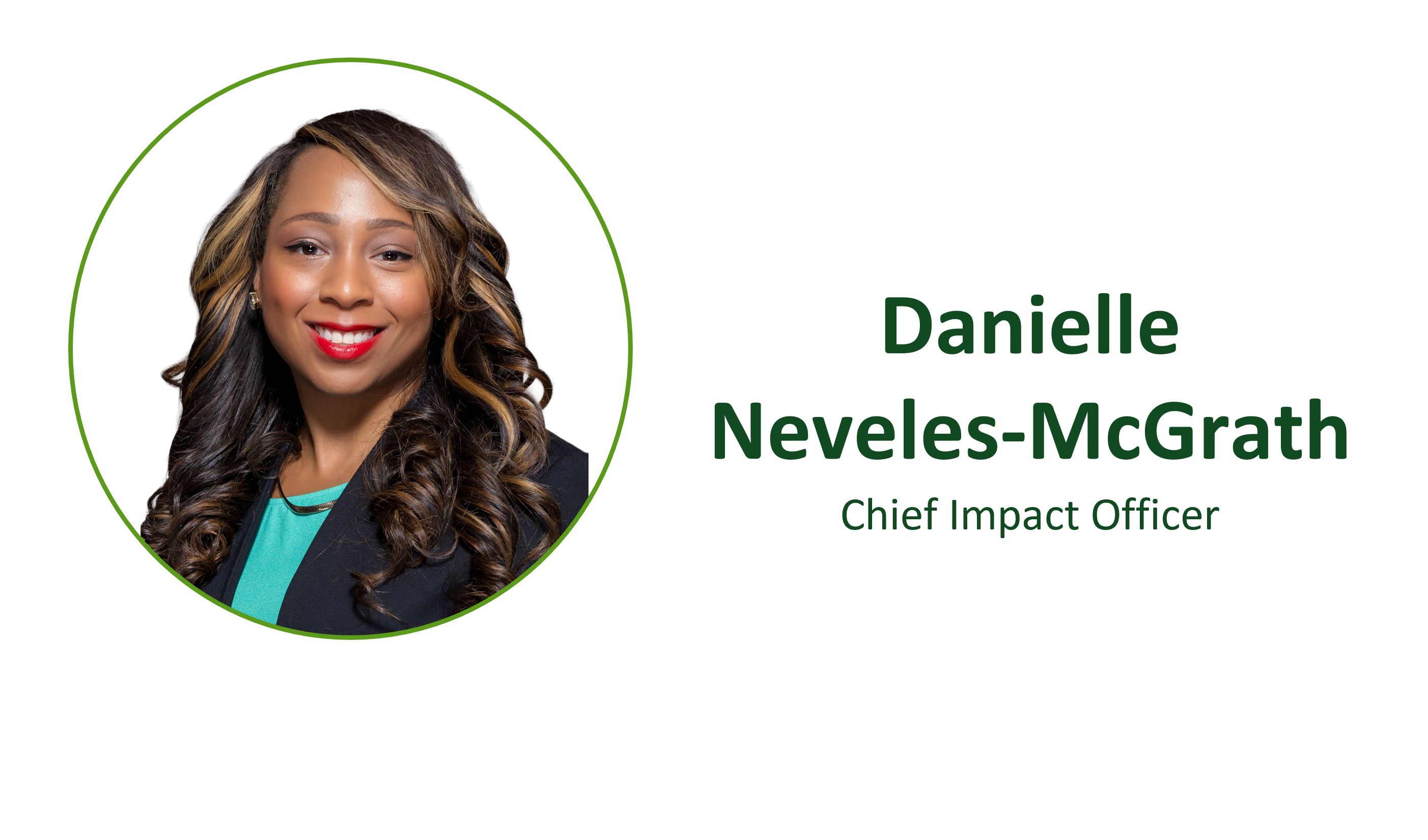 Danielle Neveles McGrath, directora de Impacto​​ 